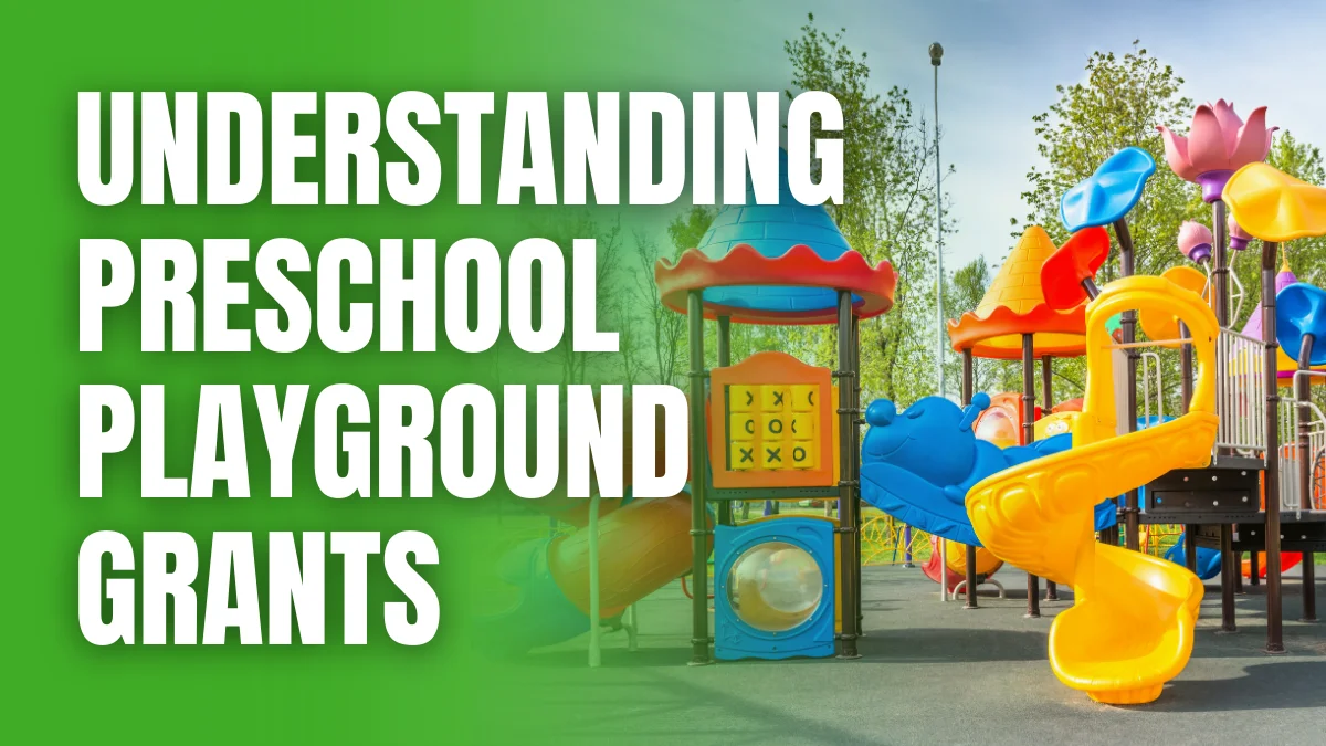 Understanding Preschool Playground Grants